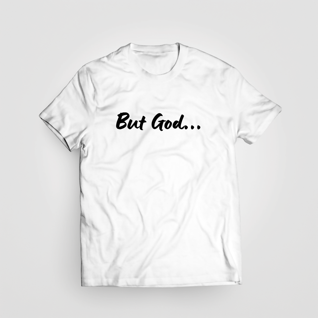 But God... short sleeve T-Shirt