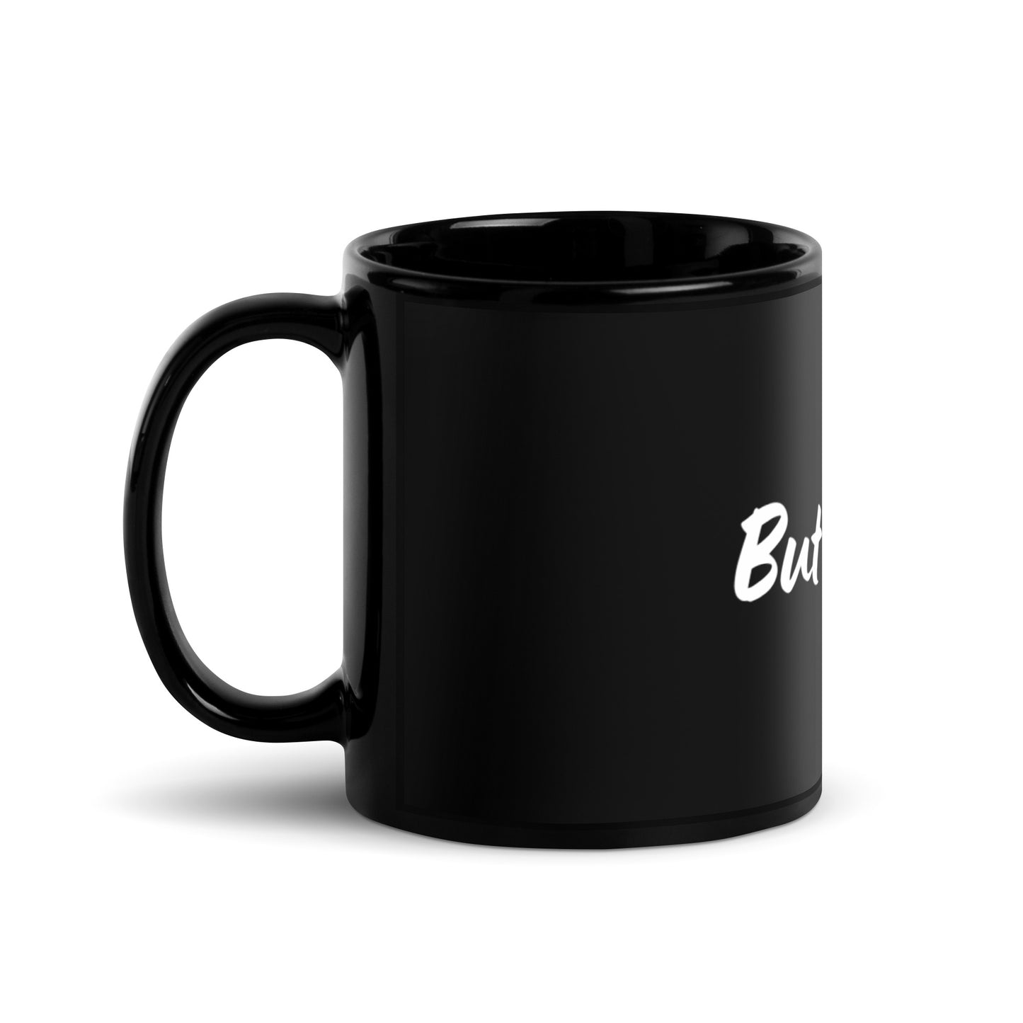 But God...Black Glossy Mug